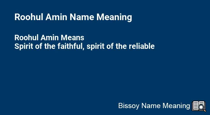 Roohul Amin Name Meaning